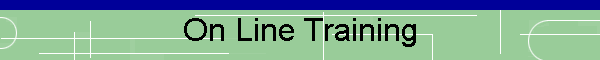 On Line Training