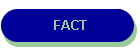 FACT
