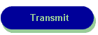 Transmit
